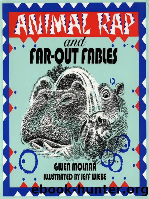 Animal Rap and Far-Out Fables by Gwen Molnar