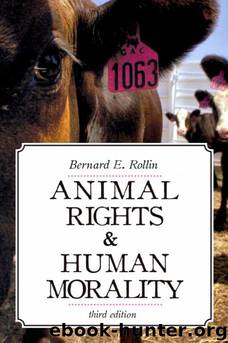 Animal Rights & Human Morality by Bernard E. Rollin