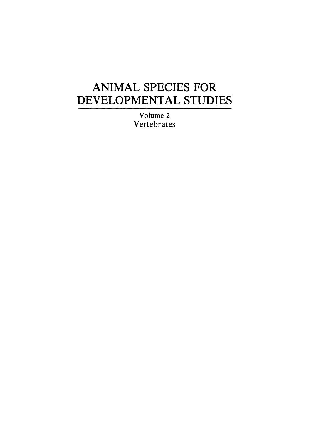 Animal Species for Developmental Studies: Volume 2: Vertebrates by Unknow