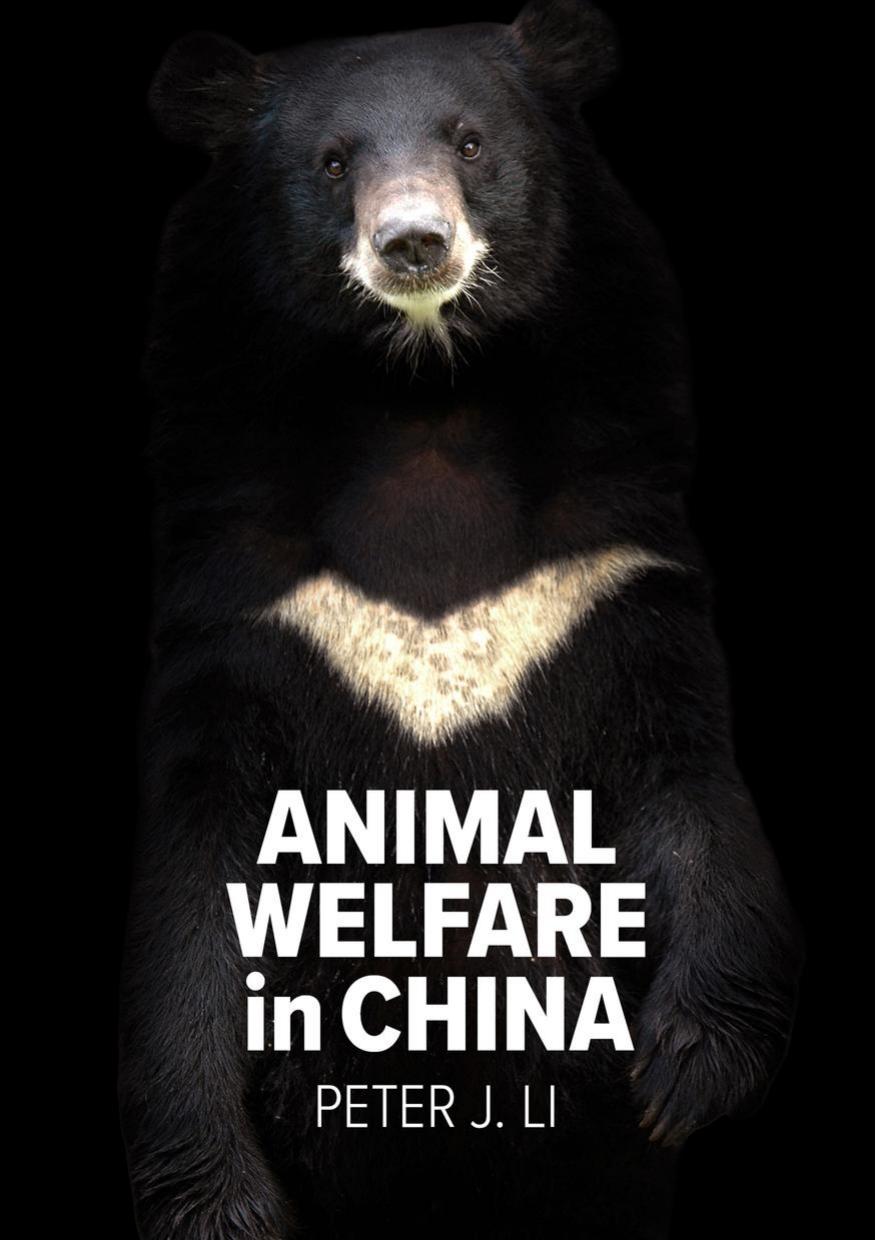 Animal Welfare in China: Crisis, Culture and Politics by Peter J. Li