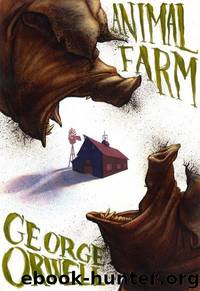Animal farm: a fairy story by George Orwell; Russell Baker