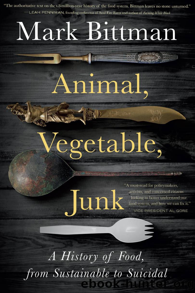 Animal, Vegetable, Junk by Mark Bittman