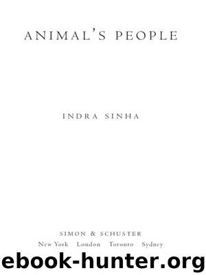 Animal’s People by Indra Sinha