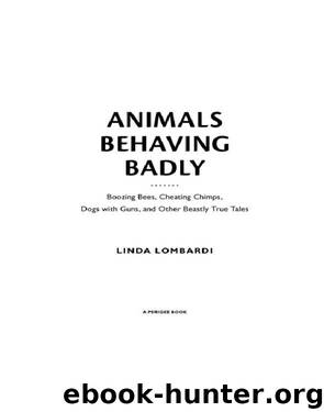 Animals Behaving Badly by Linda Lombardi