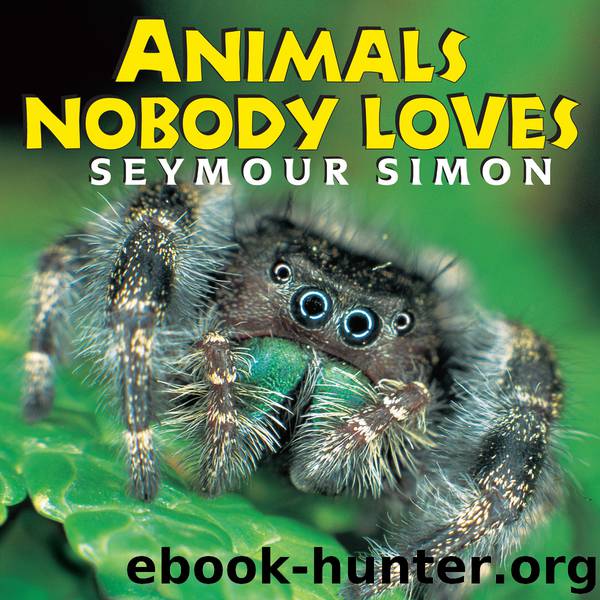 Animals Nobody Loves by Seymour Simon