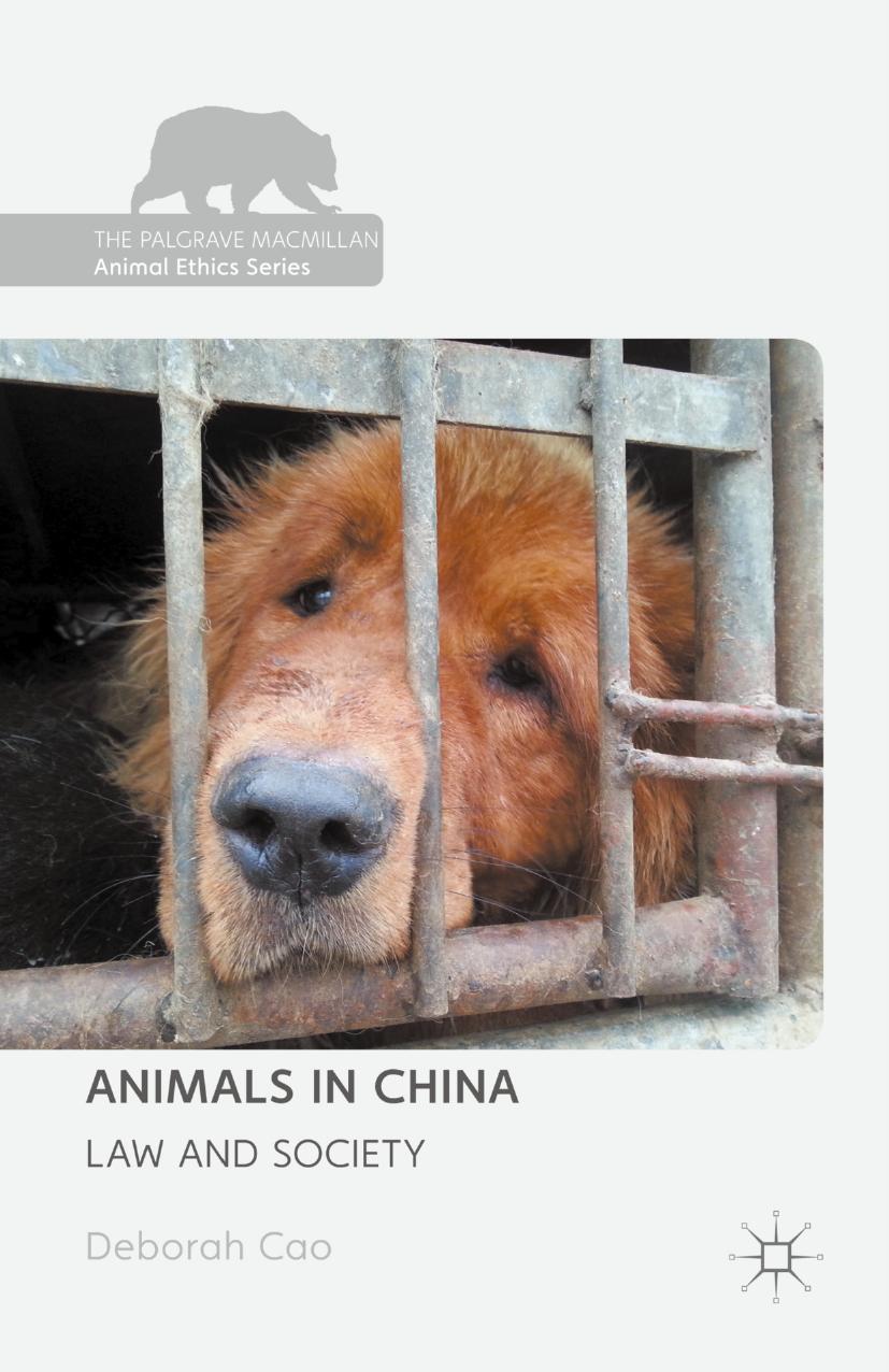 Animals in China: Law and Society by Deborah Cao (auth.)