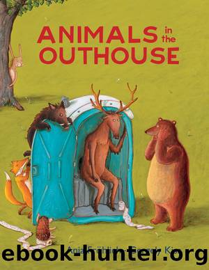Animals in the Outhouse by Anja Frohlich