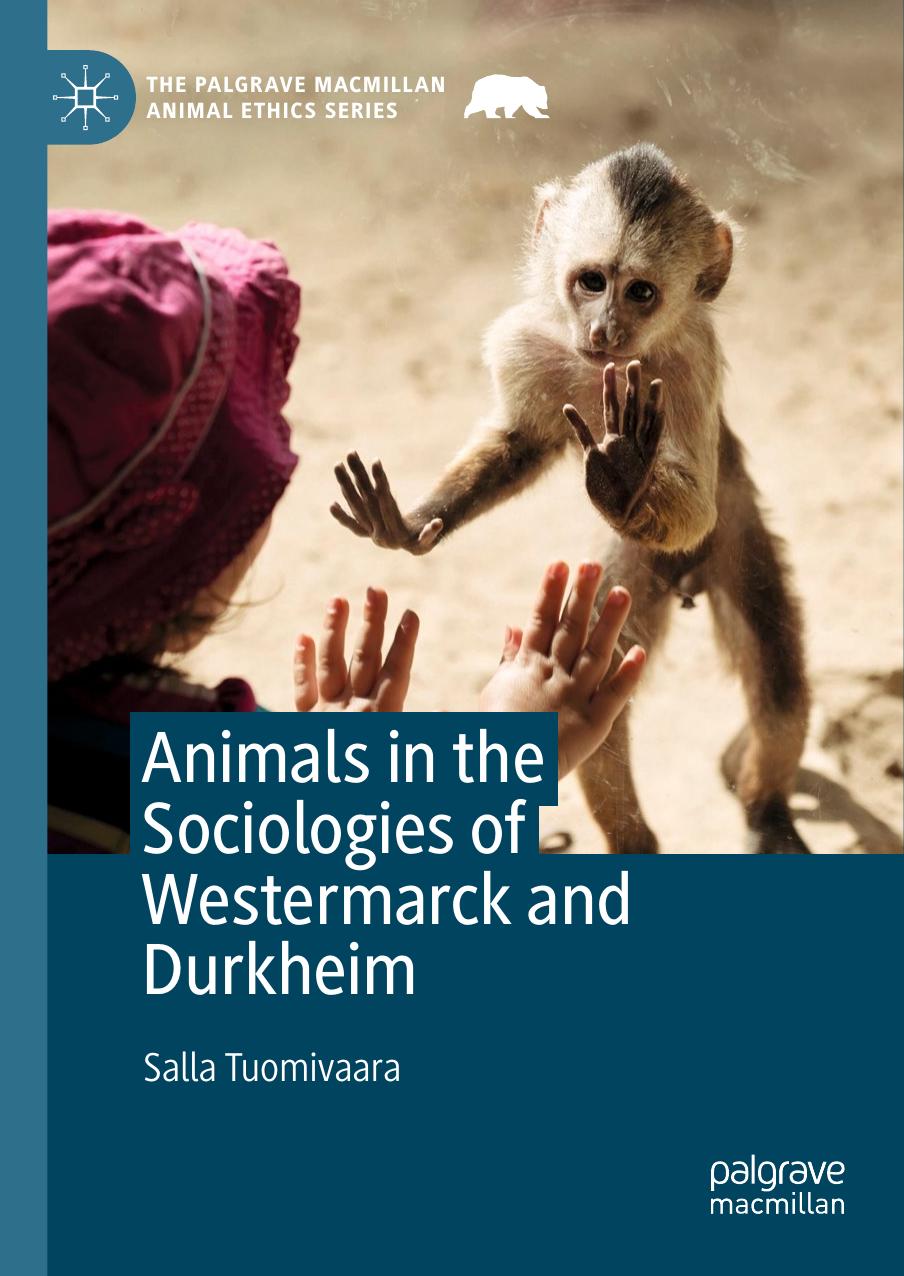 Animals in the Sociologies of Westermarck and Durkheim by Salla Tuomivaara