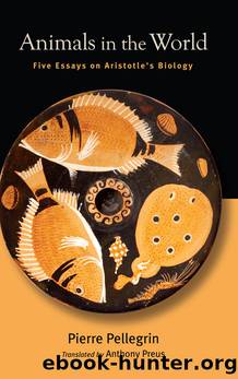 Animals in the World by Pierre Pellegrin & Anthony Preus