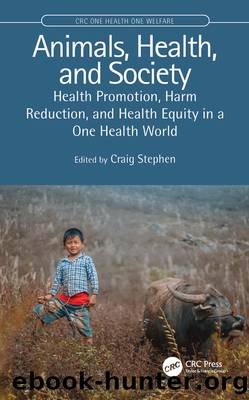 Animals, Health, and Society by Craig Stephen;