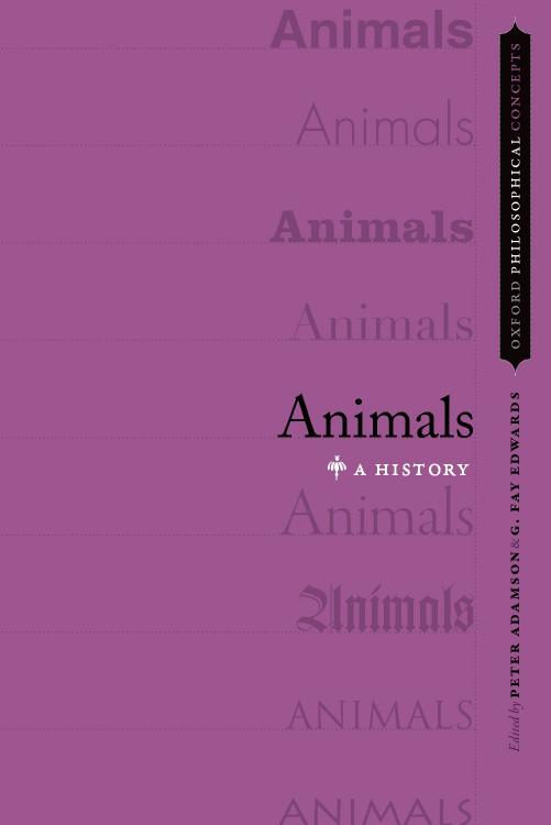 Animals. A History by Peter Adamson G. Fay Edwards (ed.)