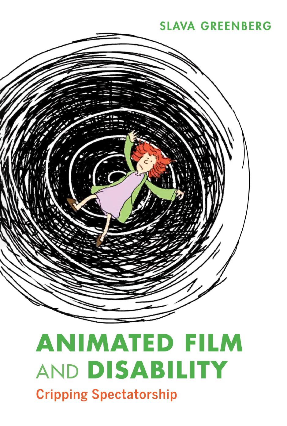 Animated Film and Disability: Cripping Spectatorship by Slava Greenberg