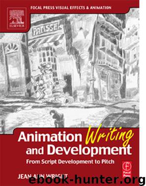 Animation Writing and Development by Jean Ann Wright