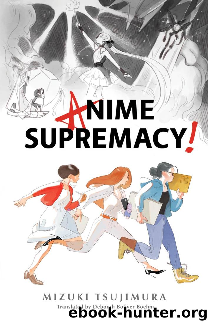 Anime Supremacy! by Mizuki Tsujimura