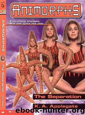 Animorphs #32 - The Separation by K. A. Applegate
