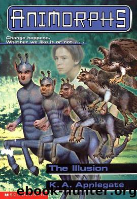 Animorphs #33 - The Illusion by K. A. Applegate