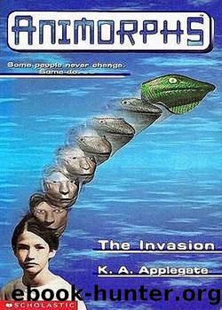 Animorphs 01 - The Invasion by K. A. Applegate