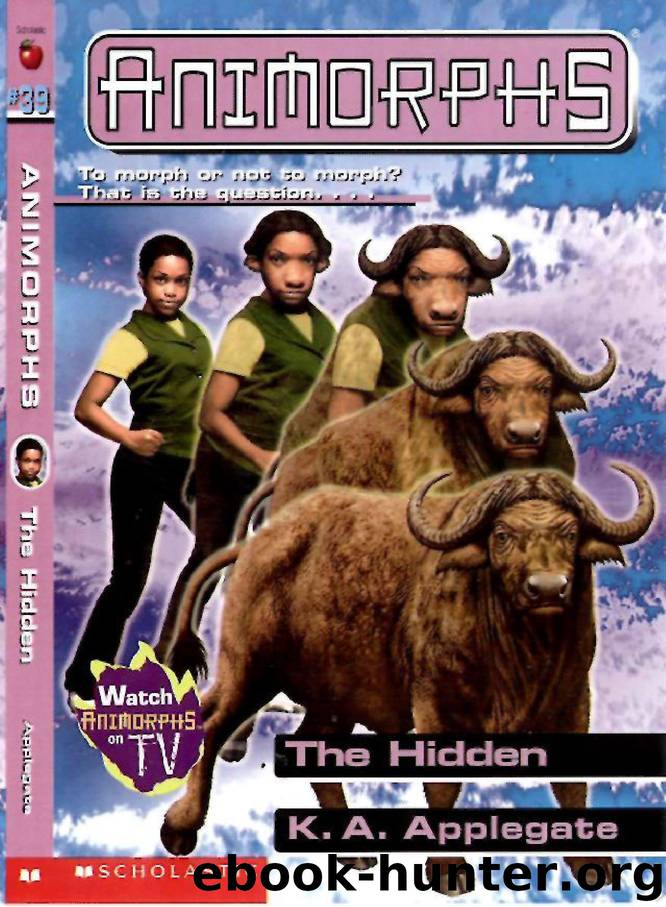 Animorphs 39 The Hidden by K. A. Applegate