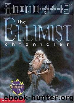 Animorphs Andalite 3 - The Ellimist Chronicles by K. A. Applegate