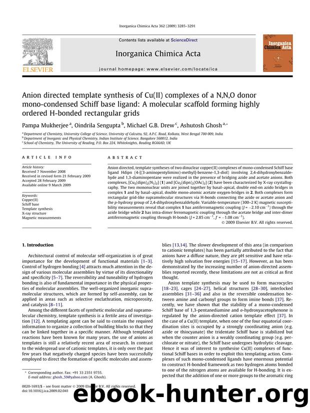 Anion directed template synthesis of Cu(II) complexes of a N,N,O donor mono-condensed Schiff base ligand: A molecular scaffold forming highly ordered H-bonded rectangular grids by Pampa Mukherjee; Oindrila Sengupta; Michael G.B. Drew; Ashutosh Ghosh