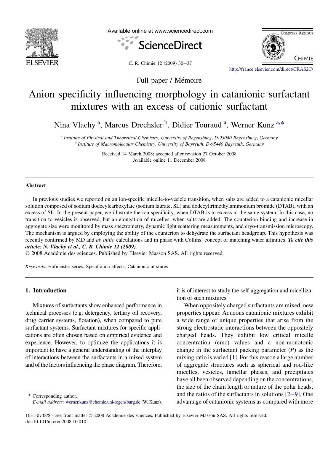 Anion specificity influencing morphology in catanionic surfactant mixtures with an excess of cationic surfactant by Nina Vlachy; Marcus Drechsler; Didier Touraud; Werner Kunz