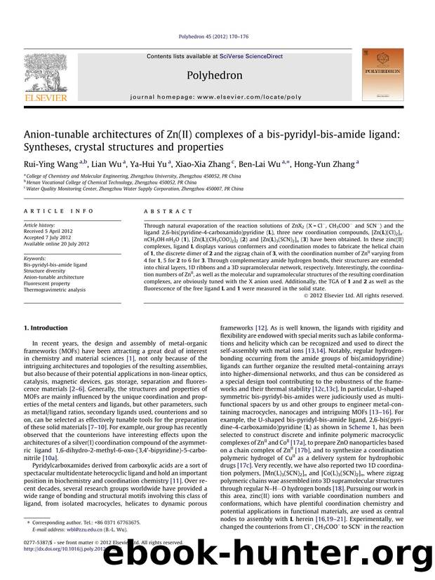 Anion-tunable architectures of Zn(II) complexes of a bis-pyridyl-bis-amide ligand: Syntheses, crystal structures and properties by Rui-Ying Wang & Lian Wu & Ya-Hui Yu & Xiao-Xia Zhang & Ben-Lai Wu & Hong-Yun Zhang