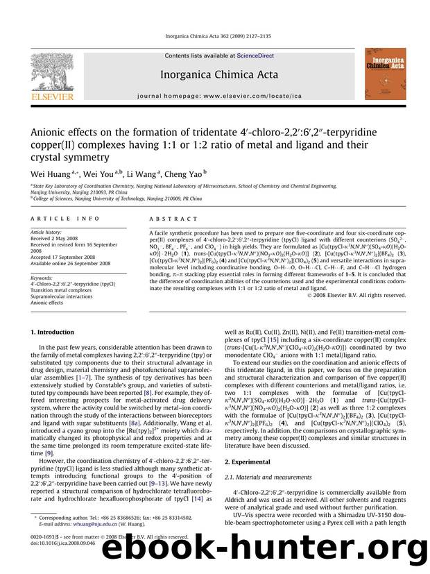Anionic effects on the formation of tridentate 4â²-chloro-2,2â²:6â²,2â³-terpyridine copper(II) complexes having 1:1 or 1:2 ratio of metal and ligand and their crystal symmetry by Wei Huang; Wei You; Li Wang; Cheng Yao