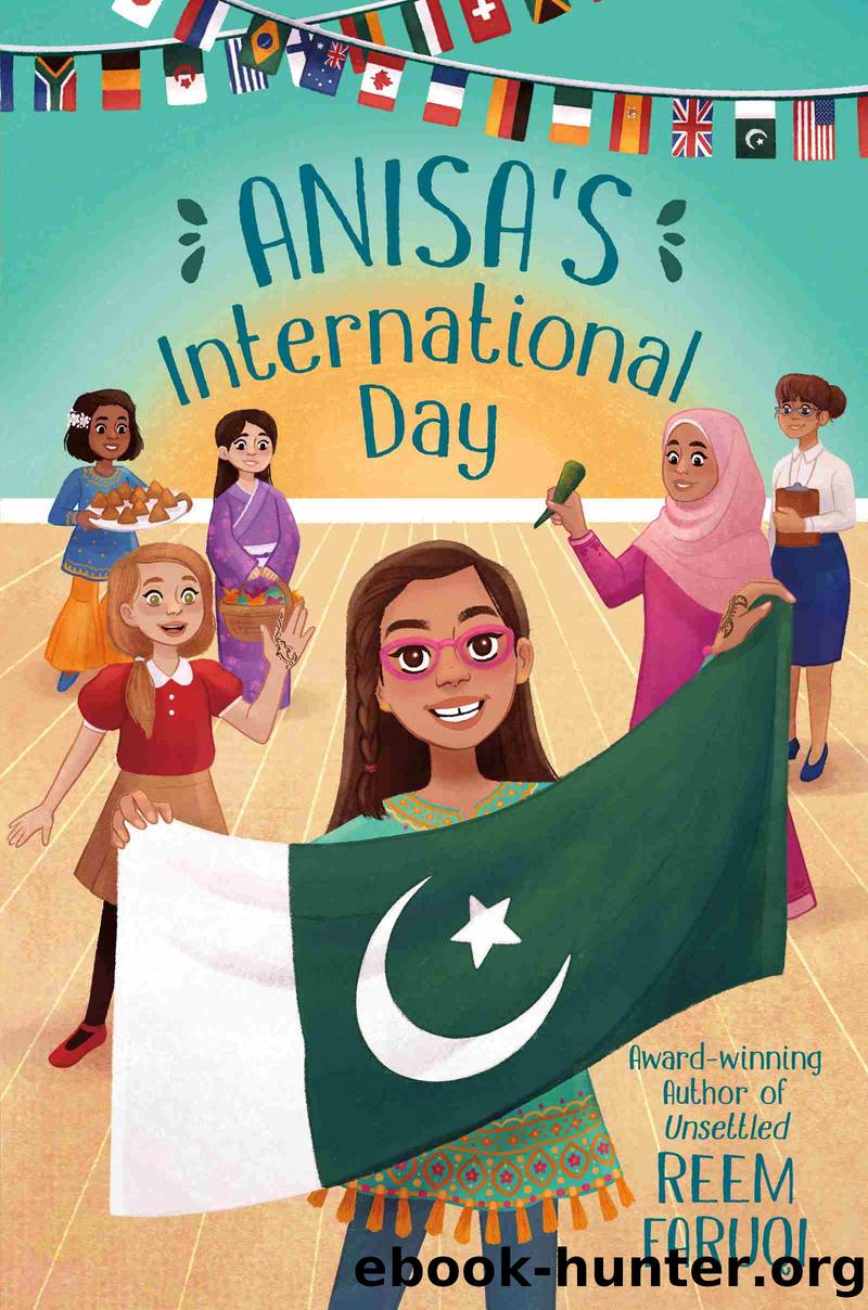 Anisa's International Day by Reem Faruqi