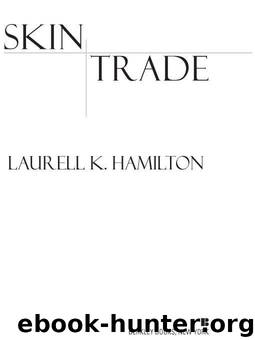 Anita Blake 17 - Skin Trade by Laurell K. Hamilton