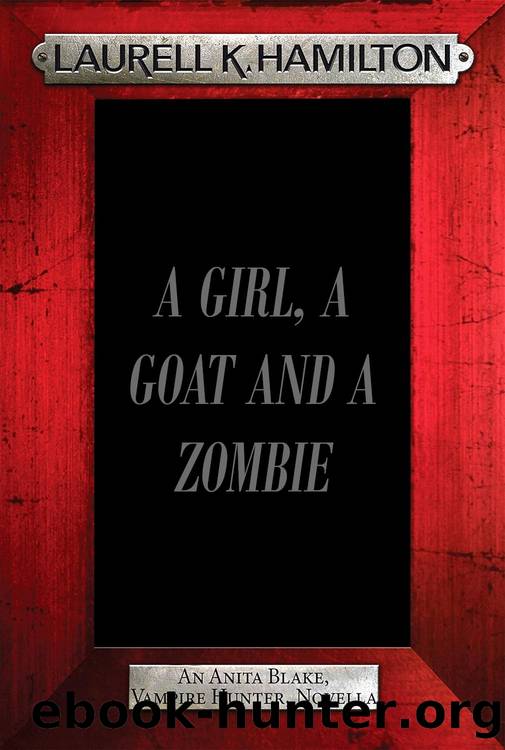 Anita Blake 33: A Girl, a Goat, and a Zombie by Laurell K. Hamilton