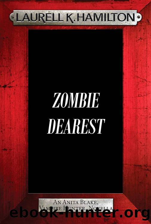 Anita Blake 35: Zombie Dearest by Laurell K. Hamilton