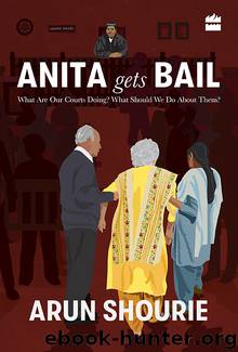 Anita Gets Bail by Arun Shourie
