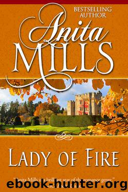 Anita Mills by Lady of Fire