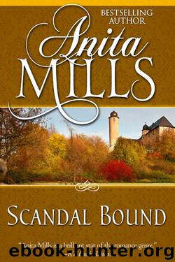 Anita Mills by Scandal Bound