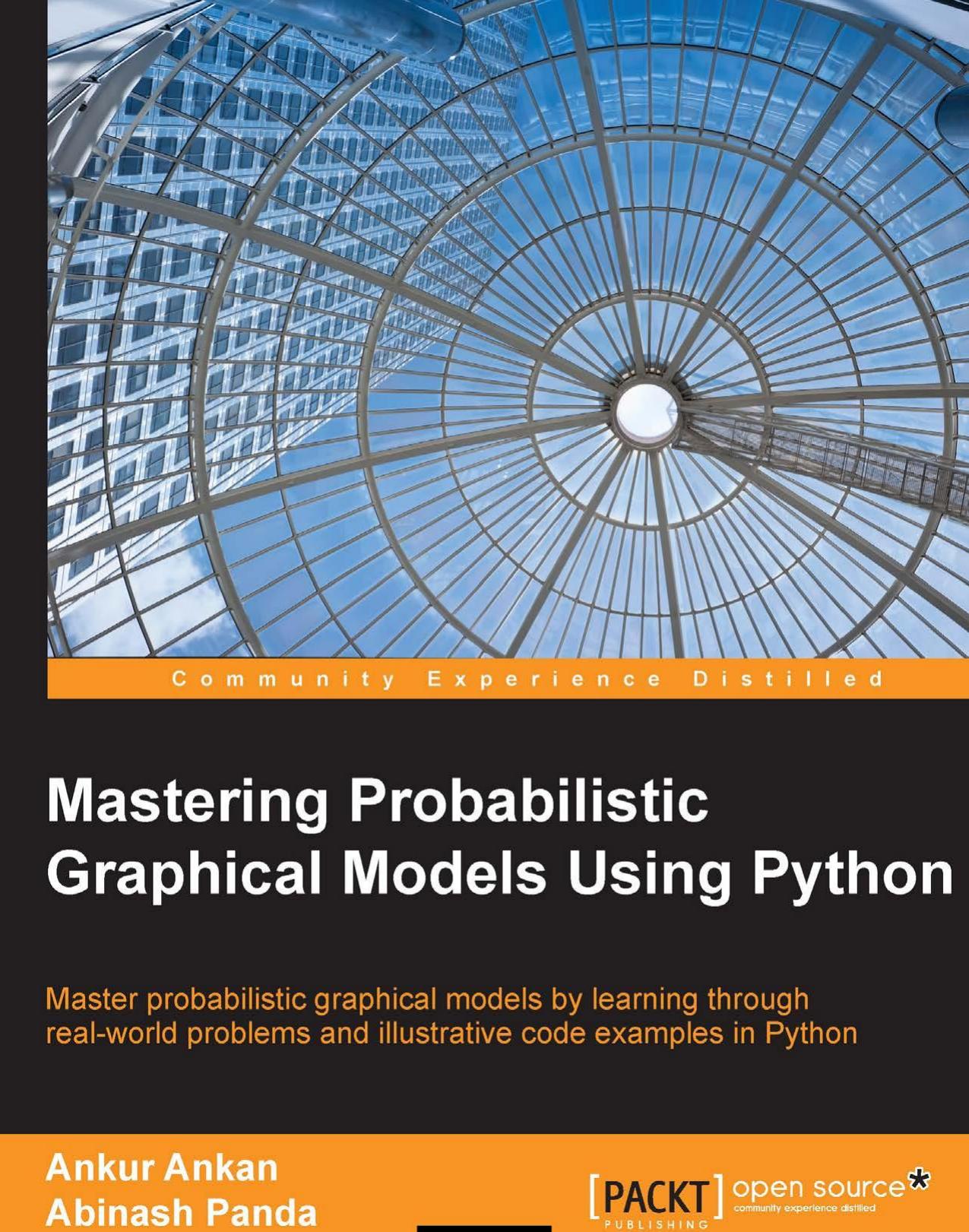 Ankur, Panda -- Mastering Probabilistic Graphical Models Using Python -- 2015 by Unknown