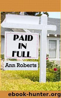 Ann Roberts - Paid in Full by Ann Roberts