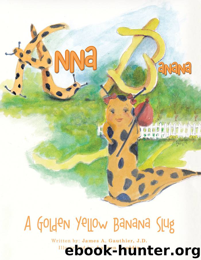 Anna Banana by louren bouldin james a. gauthier j.d