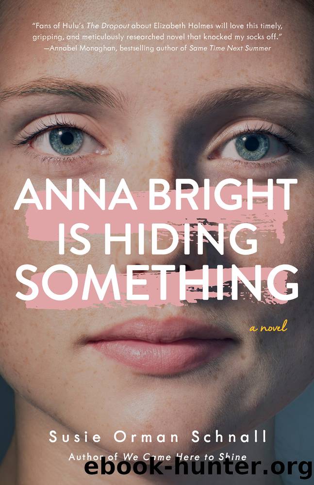Anna Bright Is Hiding Something by Susie Orman Schnall