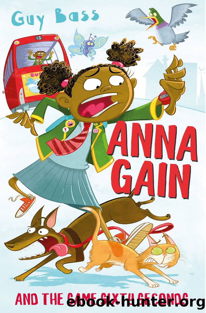Anna Gain and the Same Sixty Seconds by Guy Bass