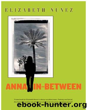 Anna In-Between by Elizabeth Nunez