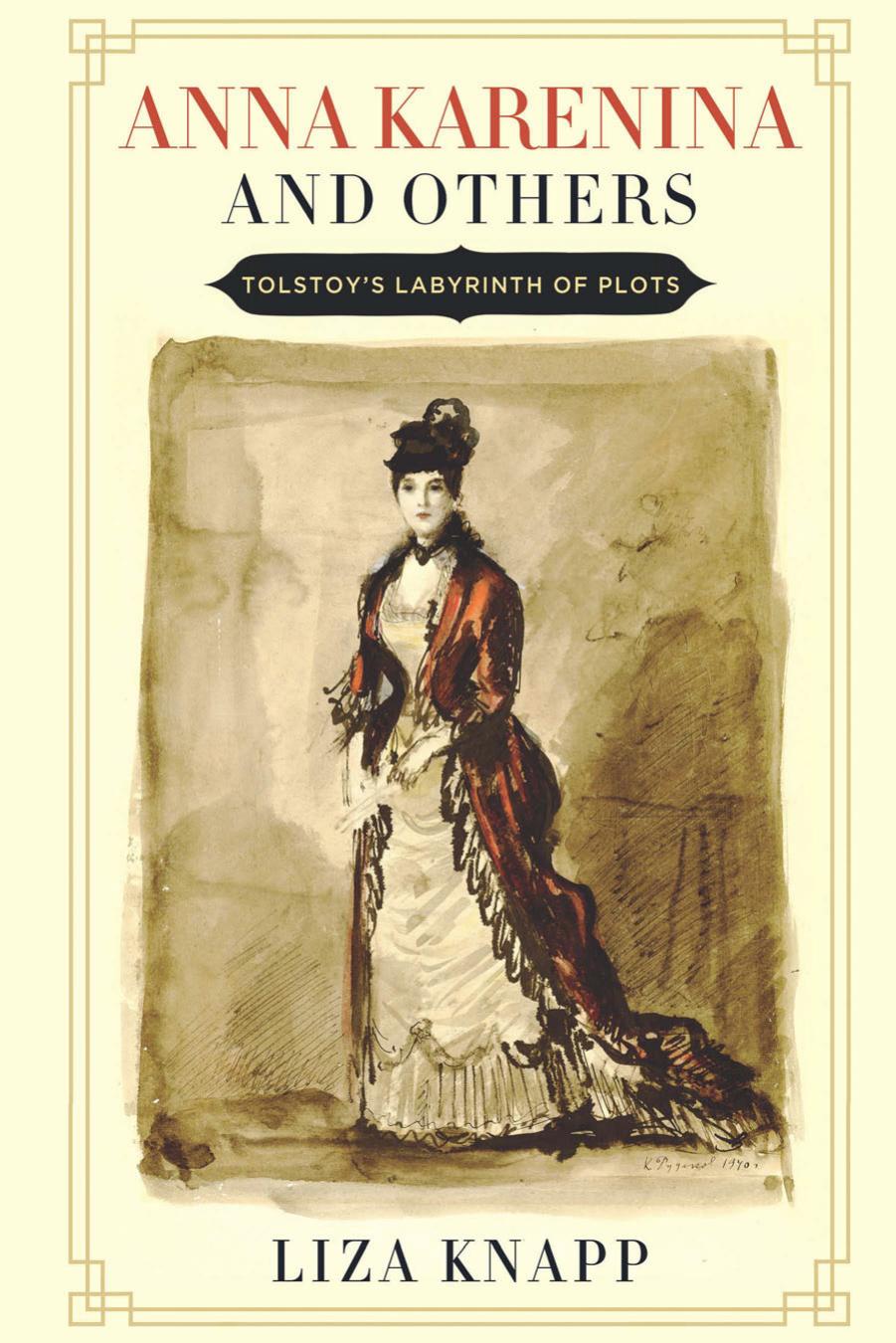 Anna Karenina and Others by Liza Knapp