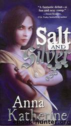 Anna Katherine by Salt;Silver
