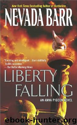 Anna Pigeon 07 Liberty Falling by Nevada Barr
