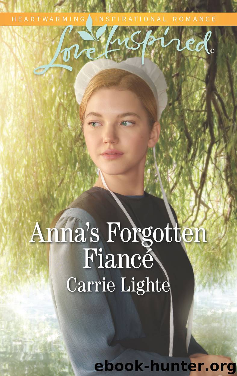 Anna's Forgotten Fiancé by Carrie Lighte