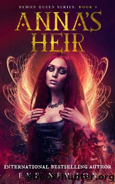 Anna's Heir: Demon Queen Series, Book 4: Fantasy Romance by Eve Newton