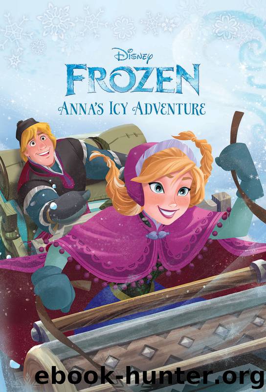 Anna's Icy Adventure by Disney Book Group