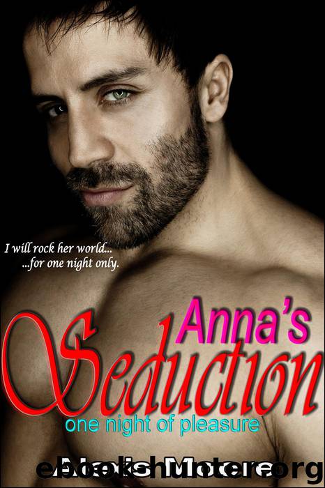 Anna's Seduction: One Night of Pleasure (BBW Erotic Romance) by Alexis Moore