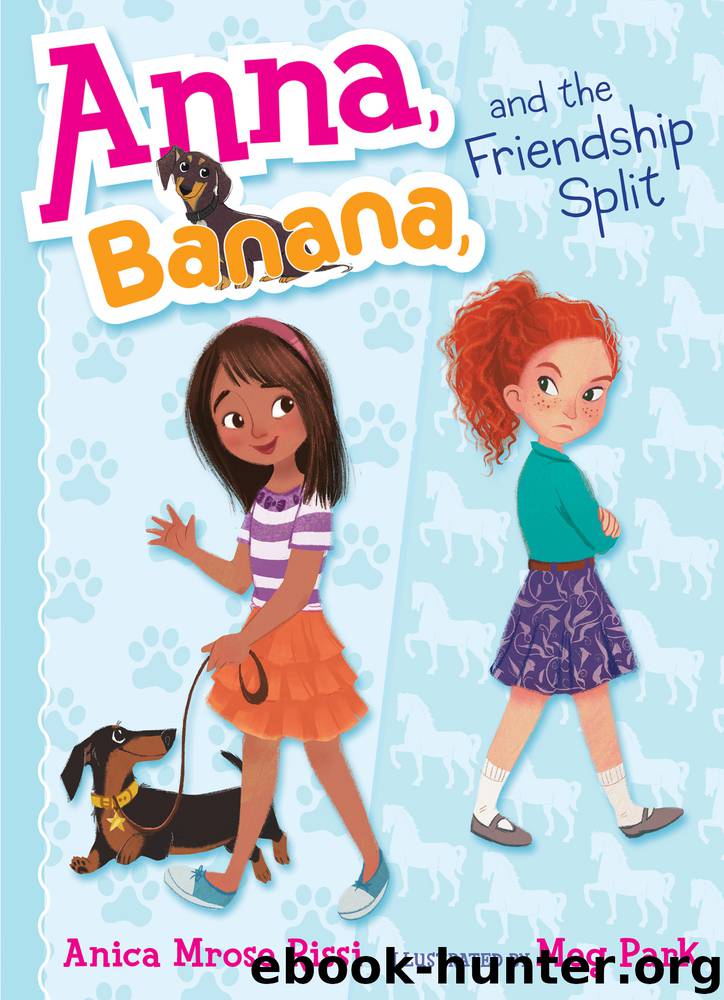 Anna, Banana, and the Friendship Split by Anica Mrose Rissi