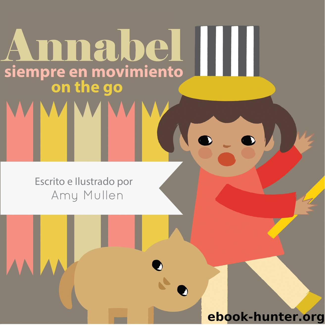 Annabel on the Go Annabel siempre en movimiento by amy mullen