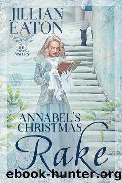 Annabel's Christmas Rake (The Swan Sisters Book 2) by Jillian Eaton